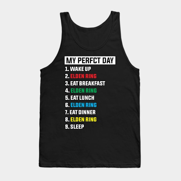 my perfect day elden ring Tank Top by rahalarts